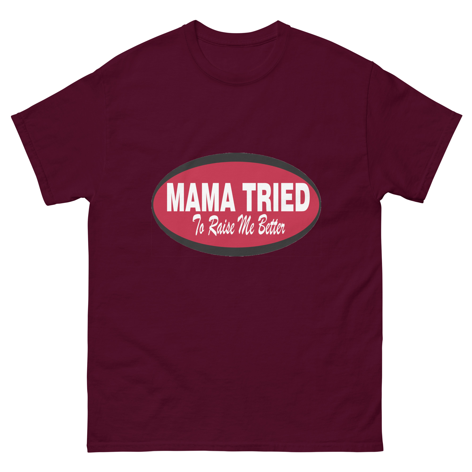 Mama Tried – Men’s classic tee